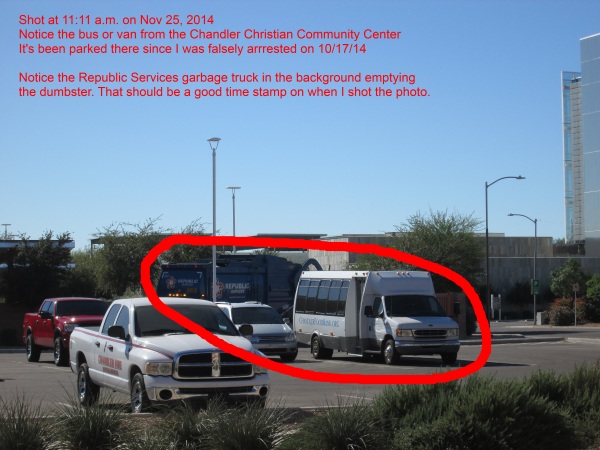 van or bus from Chandler Christian Community Center parked at Chandler Fire Department HQ on 11/25/14 at 11:11 a.m.  - note Republic Services garbage truck in background emptying dumpster or trash - use that to veryify date/time 